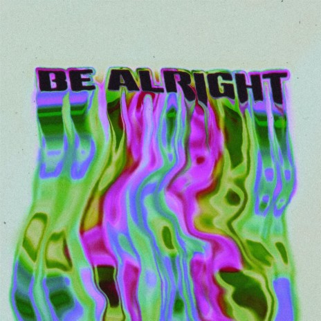 Be Alright cover art