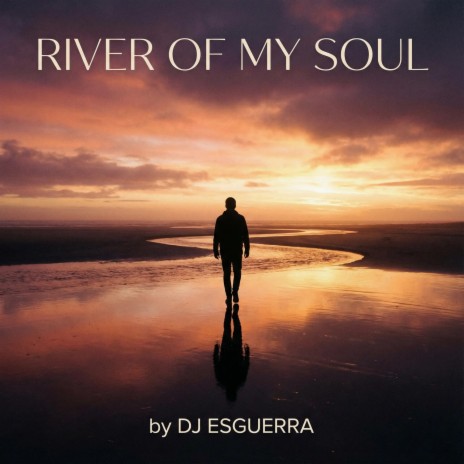 River of My Soul