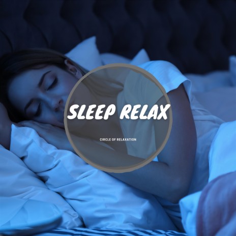 Sleep Relax (Night) ft. Best Relaxing SPA Music & Deep Massage Tribe cover art