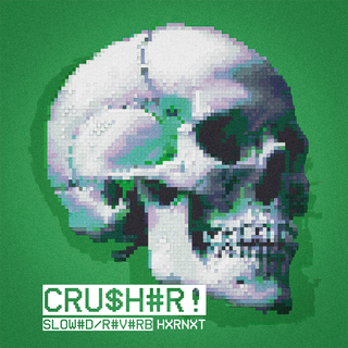 CRU$H#R! (Slowed + Reverb) cover art