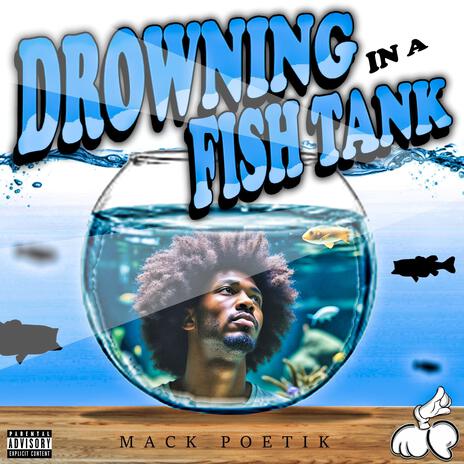 Drowning in a Fish Tank ft. Jay Carlos cover art