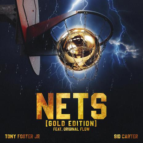 NETS (Gold Version) ft. Sid Carter & Original Flow
