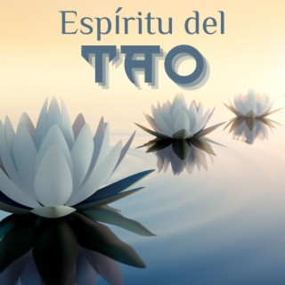 Espíritu del Tao: Música China, Relajarse y Meditar Oriental