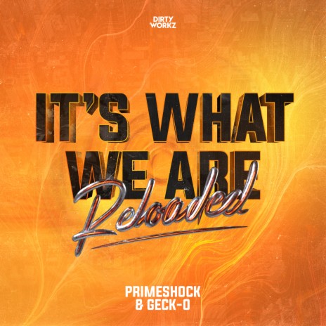 It's What We Are Reloaded ft. Geck-o cover art
