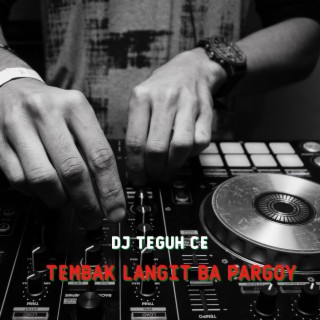 DJ TEGUH CE