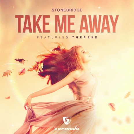 Take Me Away (StoneBridge & Damien Hall 2018 Mix) ft. Therese cover art