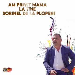 Am Privit Mama La Tine