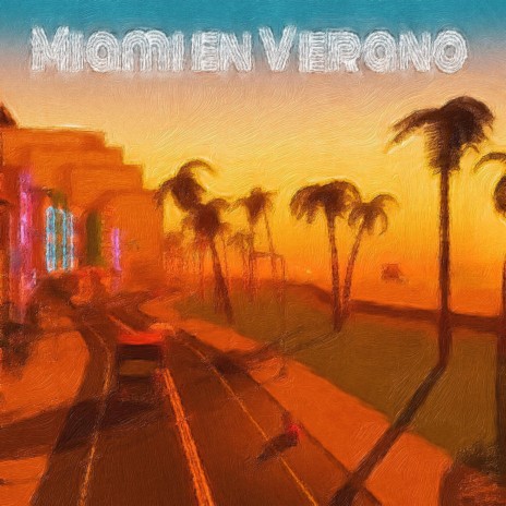 MIAMI EN VERANO ft. Yan Leyton cover art