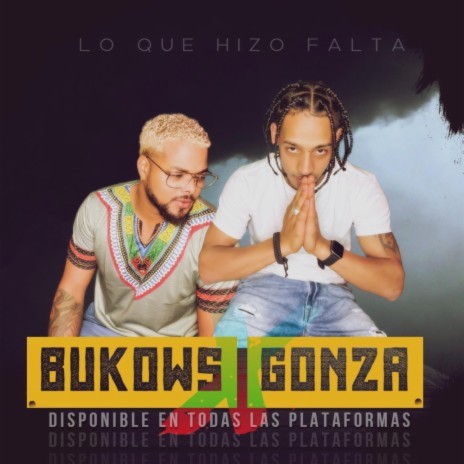 Lo que hizo falta ft. gonza cover art