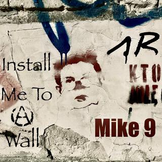 Install Me To A Wall