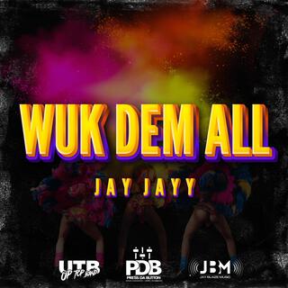 Wuk Dem All (Radio Edit) cover art