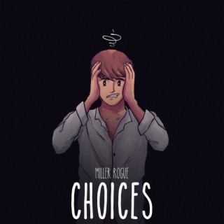 Choices