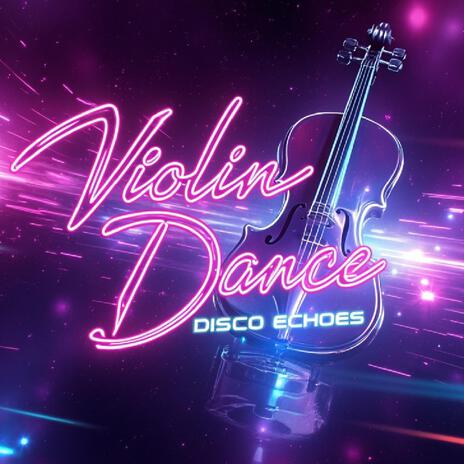 Violin Dance (Disco Echoes) cover art