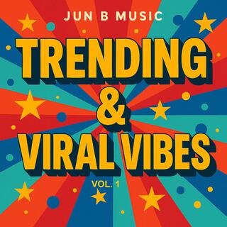 TRENDING & VIRAL VIBES, Vol. 1