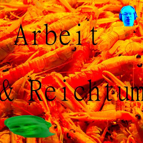 Arbeit & Reichtum ft. Graf Siggi & Rotbardx cover art