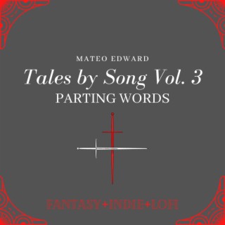 Tales by Song Vol. 3: Parting Words