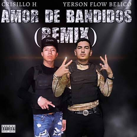 Amor de bandidos ft. Crisillo H Remix cover art