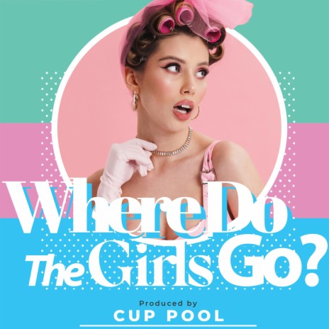 Where Do The Girls Go? ft. Fari F. cover art