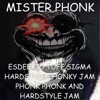 MISTER PHONK