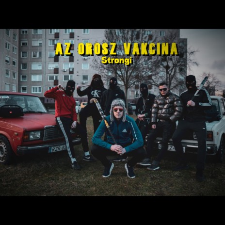 Az Orosz Vakcina ft. Strong R. cover art