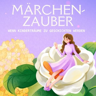 Märchenzauber (Wenn Kinderträume zu Geschichten werden)
