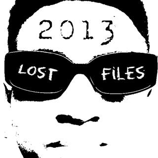 2013 Lost Files