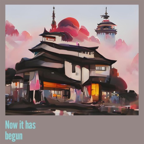 Now It Has Begun cover art
