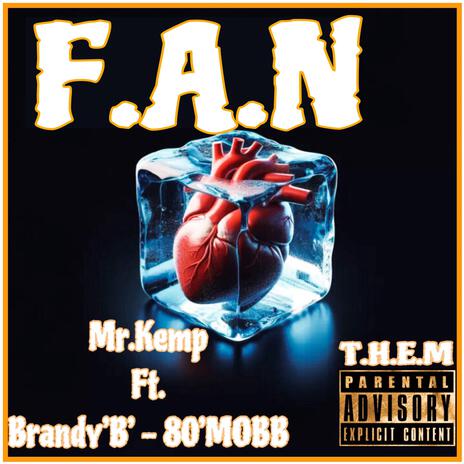 F.A.N ft. Brandy "B" - 80MOBB cover art