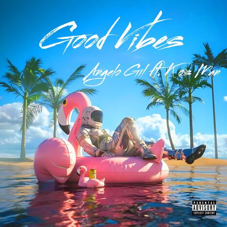 Good Vibes ft. K os Man cover art