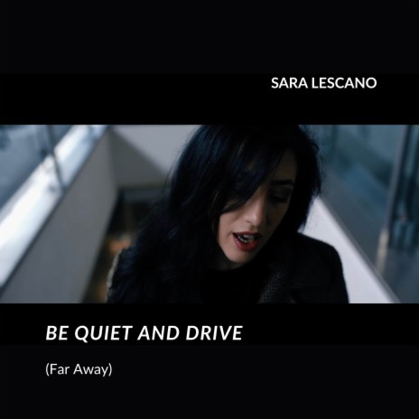 Be Quiet And Drive (Far Away)