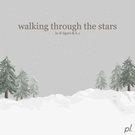 Walking Through The Stars ft. H.1 cover art