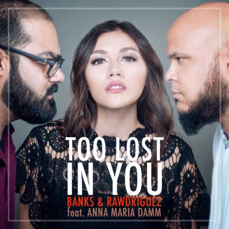 Too Lost in You (Alternative Version) ft. Anna Maria Damm cover art