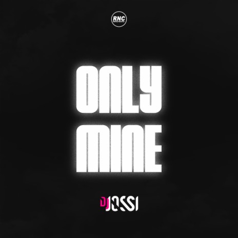 Only Mine (Extended Mix) cover art