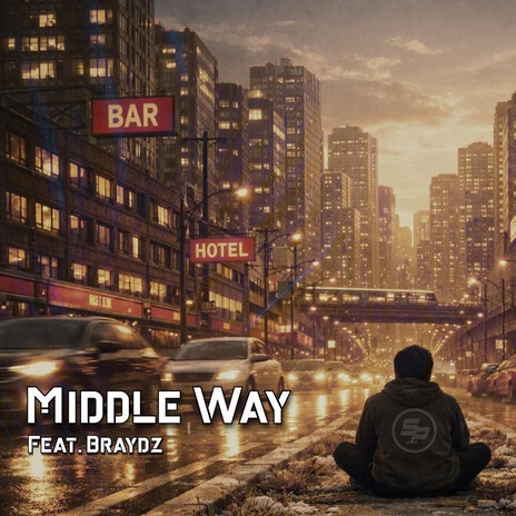 Middle way ft. Braydz cover art