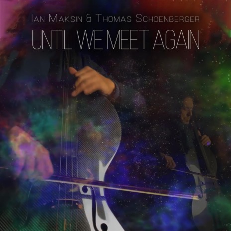 Until We Meet Again ft. Thomas Schoenberger cover art