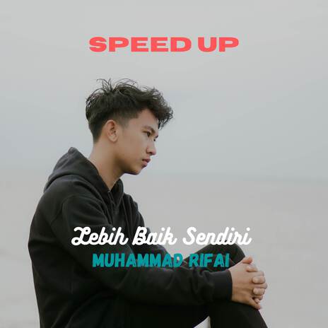 LEBIH BAIK SENDIRI SPEED UP cover art