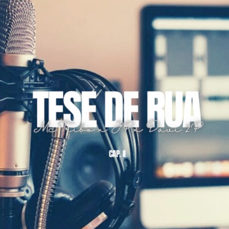 Tese de Rua - Cap. II ft. Davi 2P & JP AL cover art