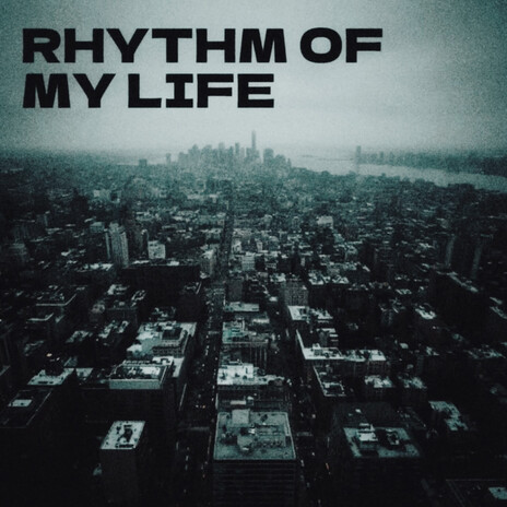 Rhythm of my life cover art