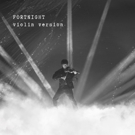 Fortnight (Violin Version) cover art