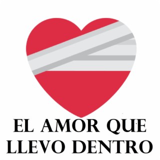 El amor que llevo dentro