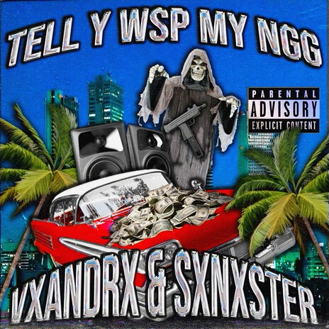 Tell Y Wsp My Ngg ft. SXNXSTER cover art