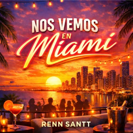 Nos Vemos en Miami