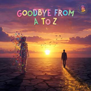 Goodbye From A To Z cover art