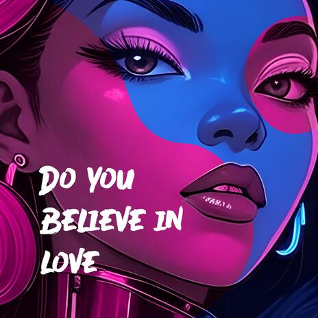 Do You Believe In Love cover art