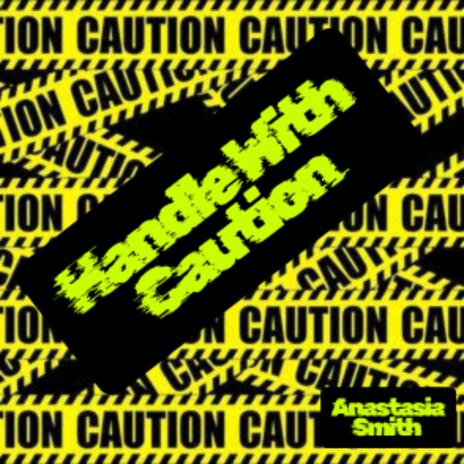 Handle With Caution cover art