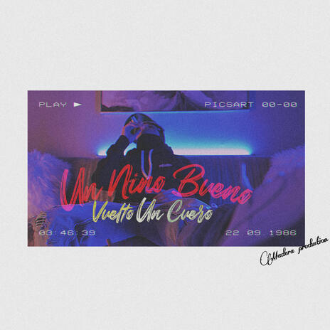 Un Niño Bueno Vuelto Un Cuero cover art