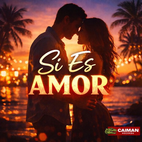 Si Es Amor