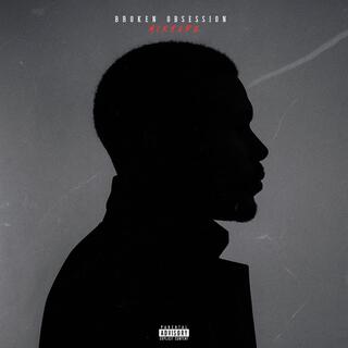 BROKEN OBSESSION MIXTAPE