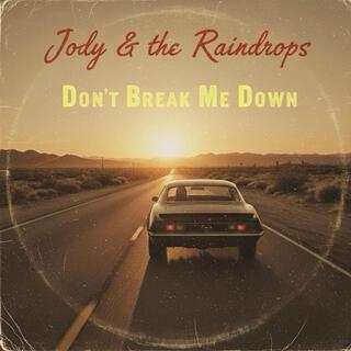 Jody & the Raindrops
