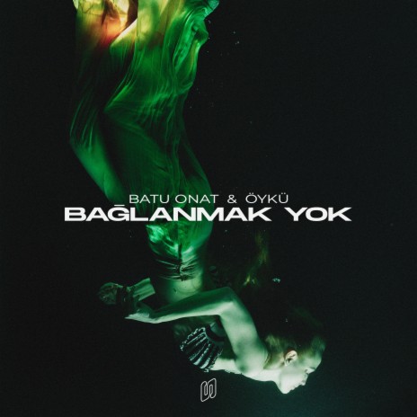 Bağlanmak Yok ft. Öykü